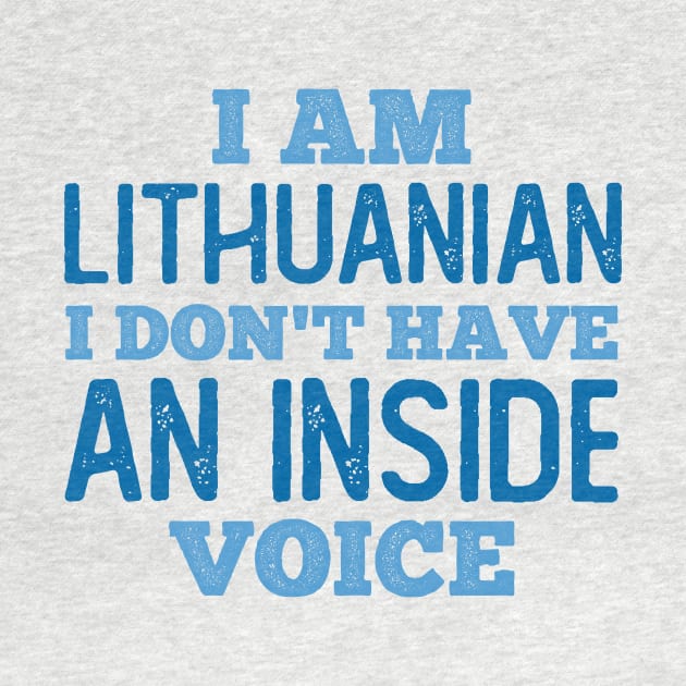 Lithuanian We do not have an Inside Voice by neodhlamini
